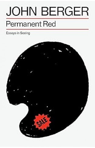 Permanent Red  Essays in Seeing