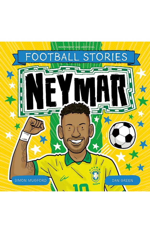 Football Stories: Football Stories 6: Neymar