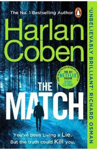 The Match: From the #1 Bestselling Creator of the Hit Netflix Series Stay Close