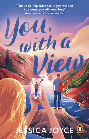 You, With a View: A hilarious and steamy enemies-to-lovers road-trip romcom