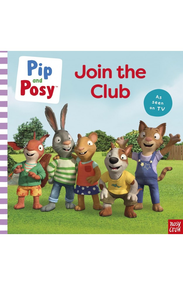 Pip and Posy: Join the Club