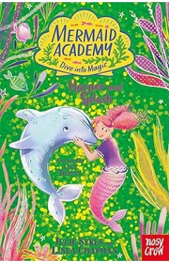 Mermaid Academy: Harper and Splash