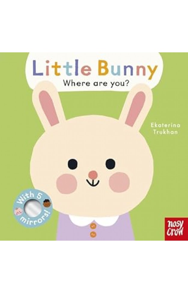 Baby Faces: Little Bunny, Where Are You?