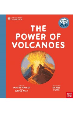University of Cambridge  Think Big The Power of Volcanoes