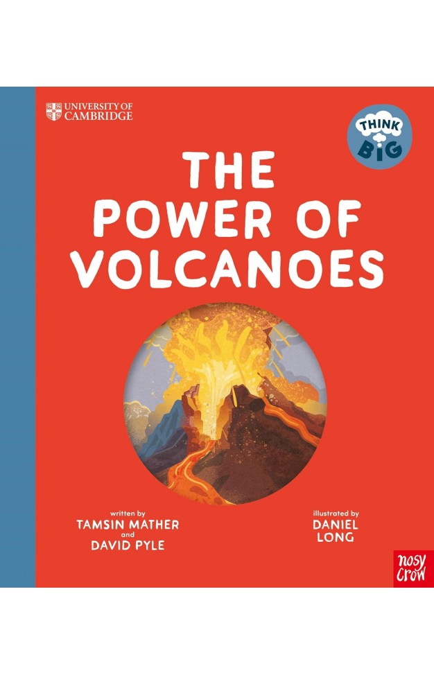 University of Cambridge  Think Big The Power of Volcanoes