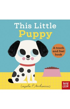This Little Puppy: A Touch and Feel Book