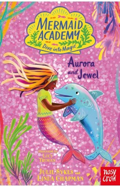 Mermaid Academy: Aurora and Jewel
