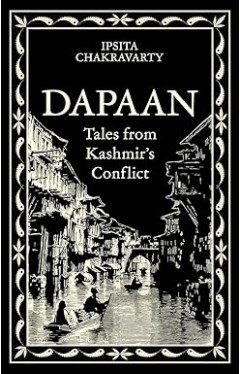 Dapaan Tales from Kashmirs Conflict