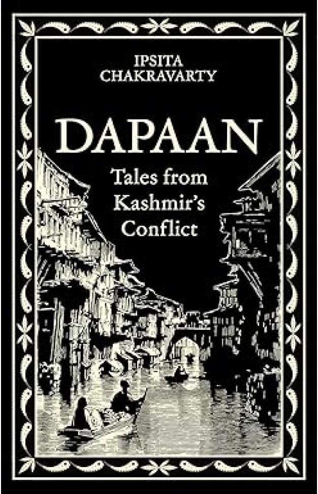 Dapaan Tales from Kashmirs Conflict