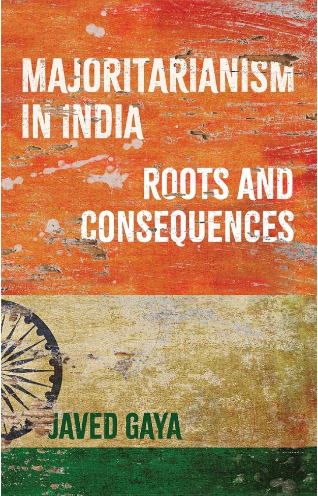 Majoritarianism in India: Roots and Consequences 