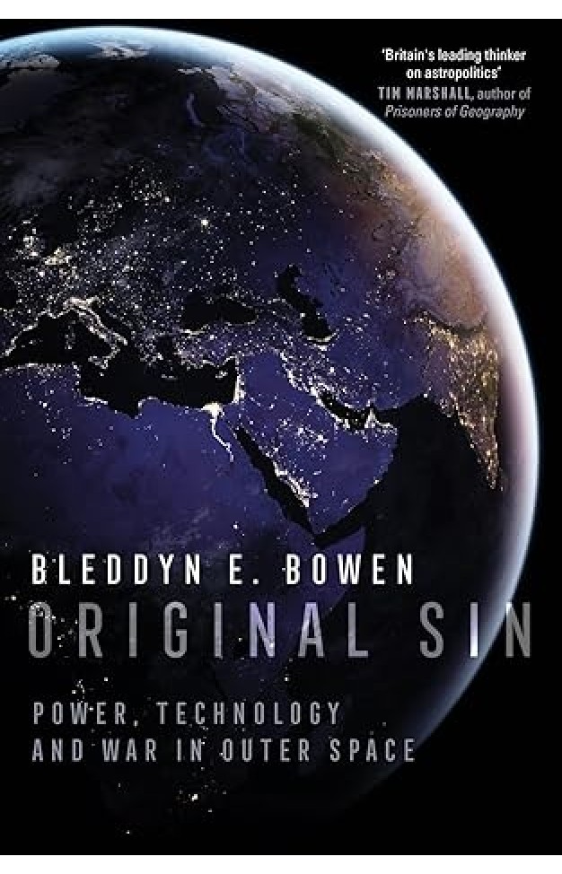 Original Sin: Power, Technology and War in Outer Space