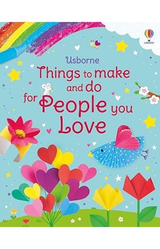 Things to Make and Do for People You Love