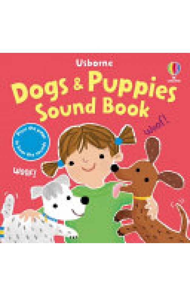 Dogs and Puppies Sound Book