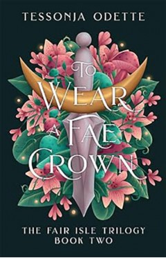 TO WEAR A FAE CROWN