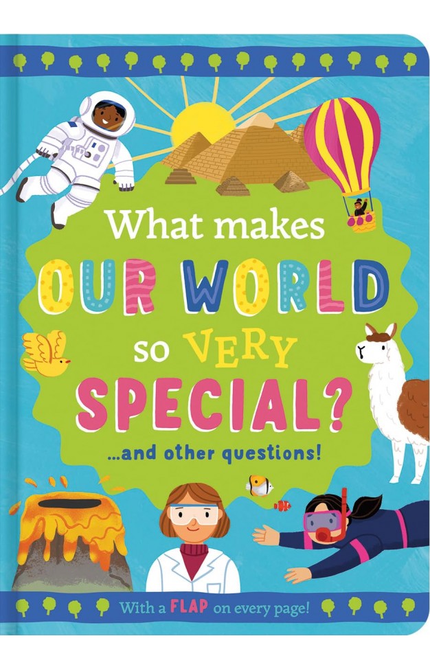 What Makes Our World so Very Special?