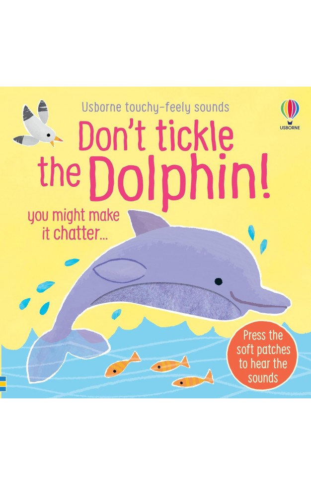 Don't Tickle the Dolphin!