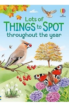 Lots of Things to Spot throughout the year