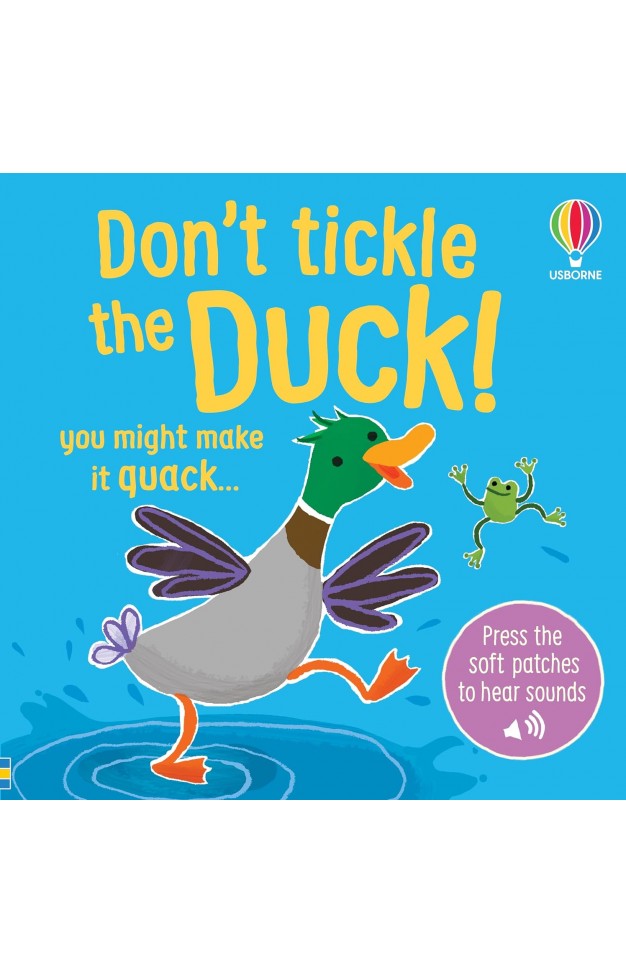 Don t Tickle the Duck