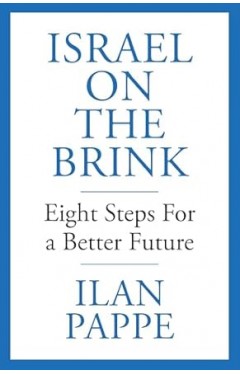Israel on the Brink - Eight Steps for a Better Future