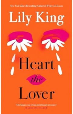 Heart the Lover: Lily King 