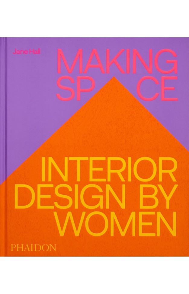 Making Space: Interior Design by Women