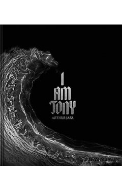 Arthur Jafa: I Am Tony