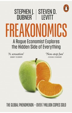 Freakonomics: A Rogue Economist Explores the Hidden Side of Everything