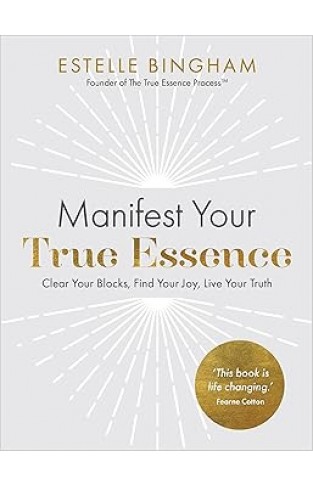 Manifest Your True Essence