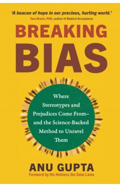 Breaking Bias: Where Stereotypes and Prejudices Come From – and the Science-Backed Method to Unravel Them