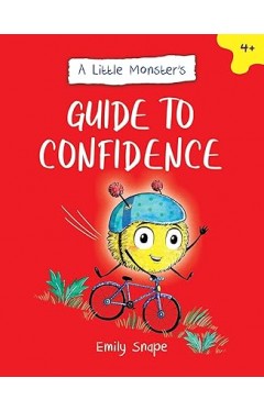 A Little Monsters Guide to Confidence