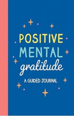 Positive Mental Gratitude