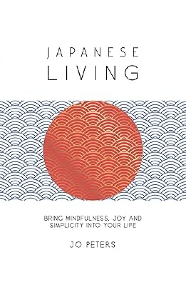 Japanese Living: Bring Mindfulness