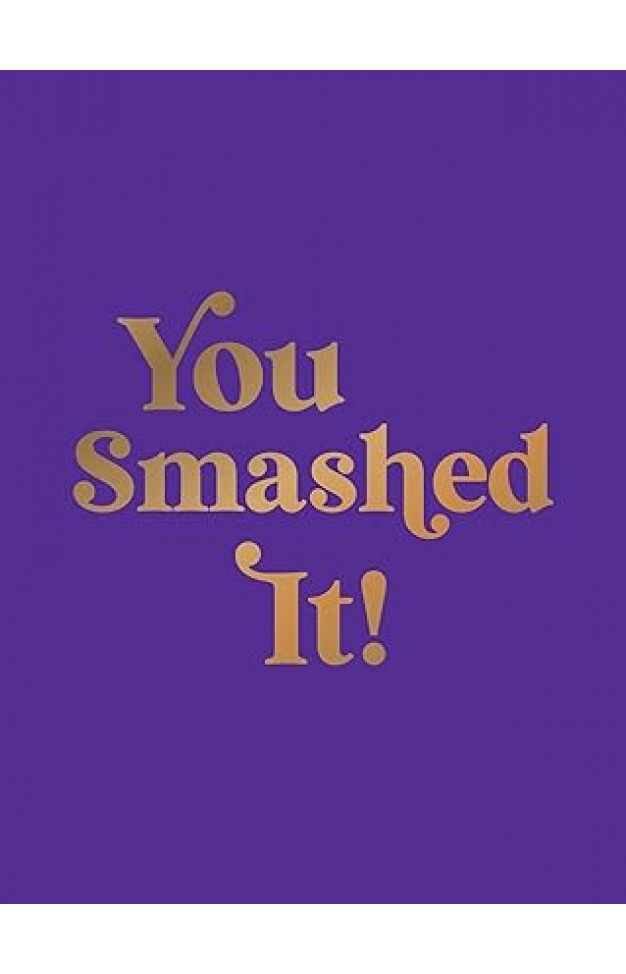 You Smashed It!
