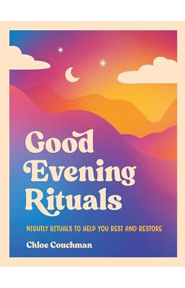 Good Evening Rituals