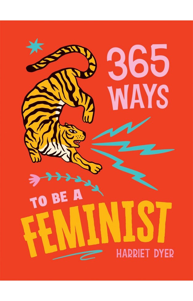 365 Ways to Be a Feminist