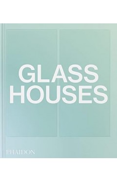 Glass Houses