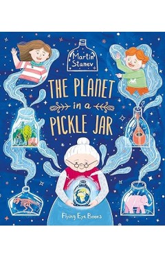 The Planet in a Pickle Jar