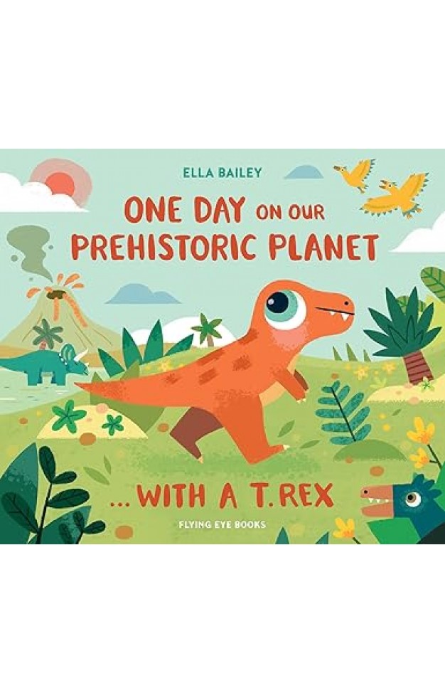 One Day on our Prehistoric Planet  with a T Rex
