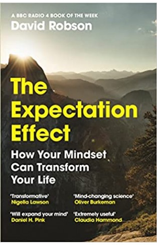 The Expectation Effect - How Your Mindset Can Transform Your Life