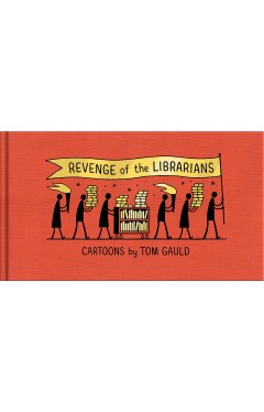 Revenge of the Librarians: Cartoons by Tom Gauld