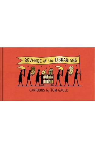 Revenge of the Librarians: Cartoons by Tom Gauld