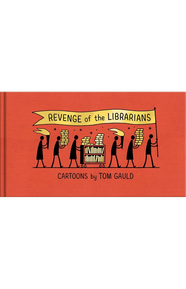 Revenge of the Librarians: Cartoons by Tom Gauld