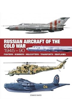 Russian Aircraft of the Cold War (Technical Guides) 