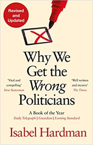 Why We Get the Wrong Politicians