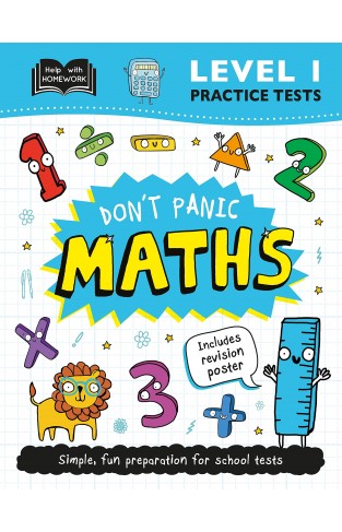 Level 1 Practice Tests: Don't Panic Maths (Help With Homework)