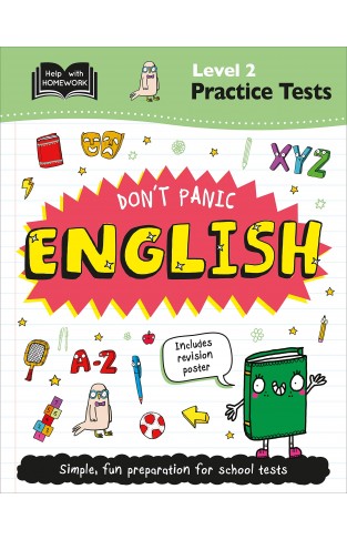 Level 2 Practice Tests: Don't Panic English (Help With Homework)