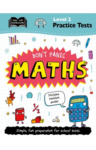 Level 2 Practice Tests: Don't Panic Maths (Help With Homework)