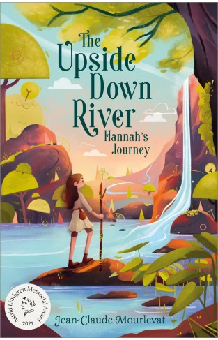 The Upside Down River: Hannah's Journey