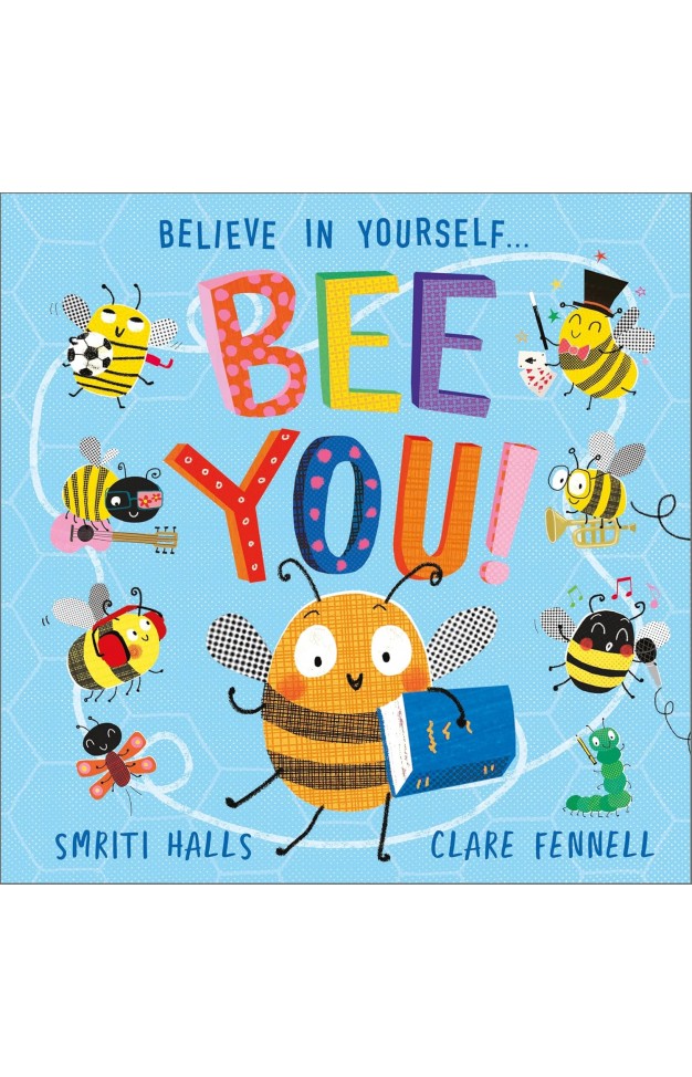 Bee You! - Believe in Yourself