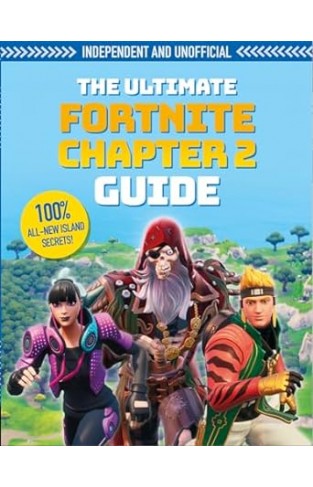Fortnite Ultimate Chapter 2 Guide